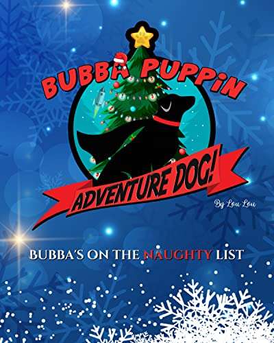 Free Kindle eBook: Bubba Puppin Adventure Dog: Bubba's on the naughty list at Amazon