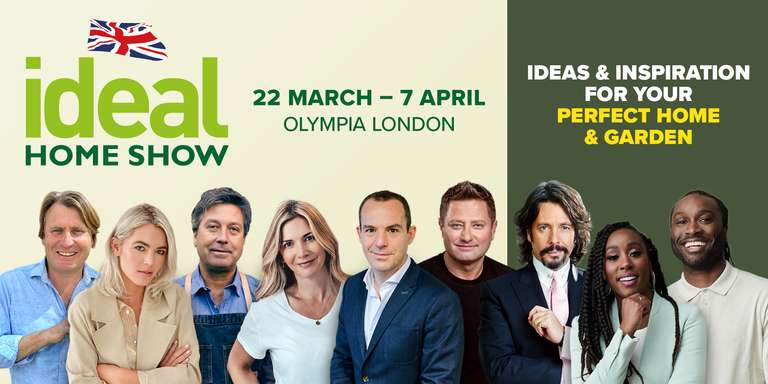 Ideal Home Show Tickets 2024 London’s Olympia From March 22nd to April 7th 2024 - w/Code WEEKDAY FREE ONLY