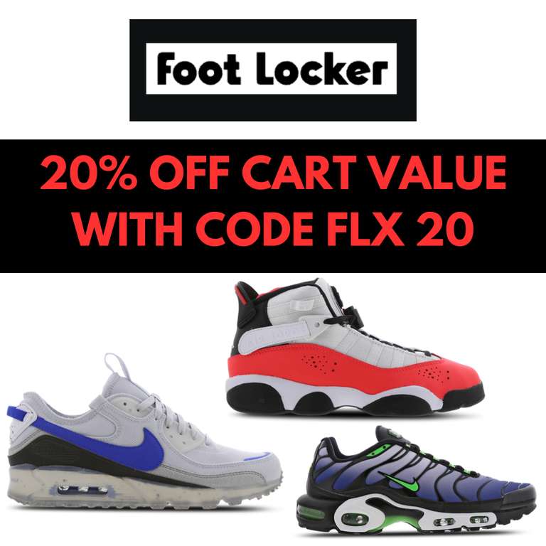 20% Off Your Cart Value With Discount Code - @ Foot Locker