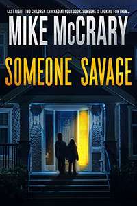Someone Savage: A suspense thriller by Mike McCrary FREE on Kindle @ Amazon