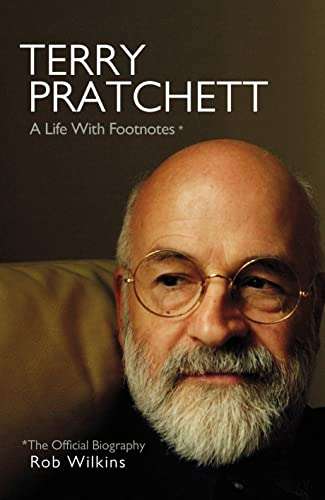 Terry Pratchett: A Life With Footnotes: The Official Biography (Kindle Edition) by Rob Wilkins 99p @ Amazon
