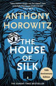 The House of Silk (Sherlock Holmes Novel Book 1) Kindle Edition by Anthony Horowitz