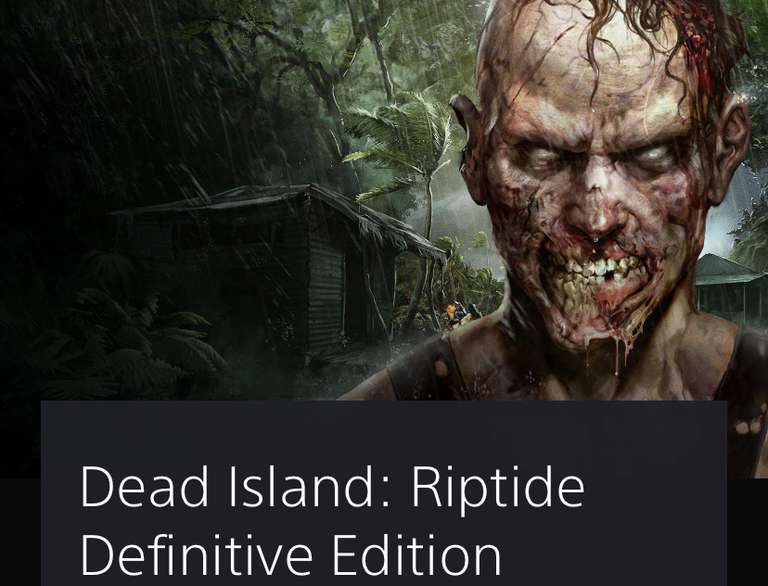 Dead Island: Riptide Definitive Edition ps4 £1.94 @ PSN