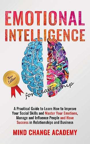 Emotional Intelligence for Leadership: a Practical Guide to Learn - Free Kindle Edition eBook @ Amazon