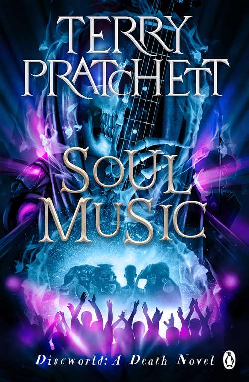 Soul Music (Discworld Novel 16) by Terry Pratchett (Kindle Edition)