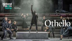 Othello | Watch for Free at Home - 19th October Until 22nd October (Worldwide stream)