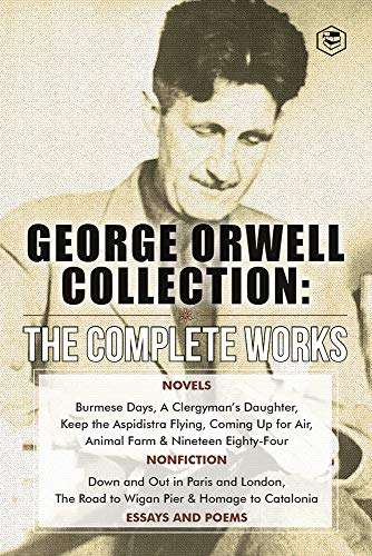 The Complete Works of George Orwell: Novels, Poetry, Essays: Kindle Edition 49p @ Amazon