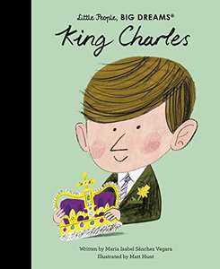 Little People Big Dreams - King Charles - Hardcover