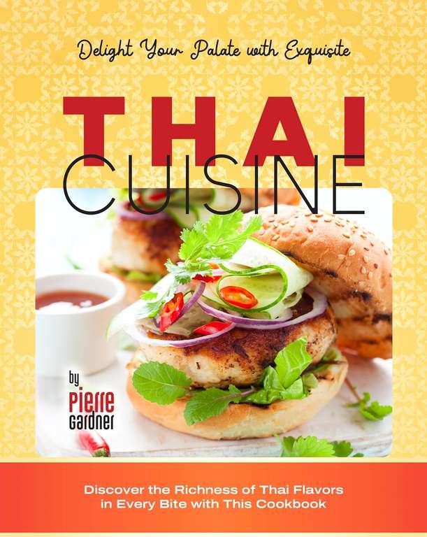 2 Books Taste of Thailand + Delight Your Palate with Exquisite Thai Cuisine Kindle Editions