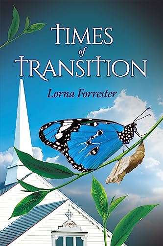 Times of Transition by Lorna Forrester Kindle Edition
