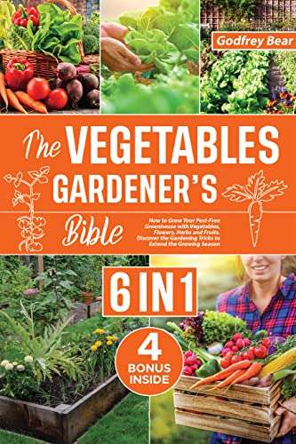 The Vegetable Gardener's Bible [6 in 1] Kindle Edition - Now Free @ Amazon