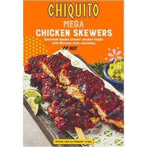 Chiquito Mega Chicken Skewers 700g - £3 @ Iceland