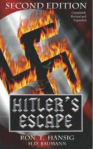 H. D. Baumann & Ron T. Hansig - Hitler's Escape: 2nd Edition Kindle Edition - Now Free @ Amazon