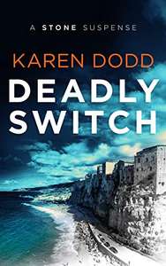 Deadly Switch (Stone Suspense Book 1) by Karen Dodd Free on Kindle @ Amazon
