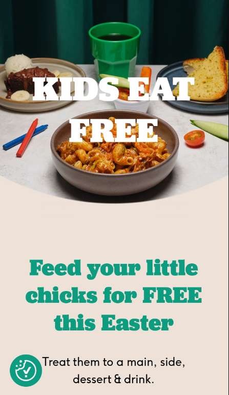 Kids eat free with an adult purchase of a main meal