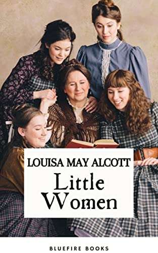 Louisa May Alcott - Little Women: Timeless Coming-of-Age Classic Novel Kindle Edition - Now Free @ Amazon