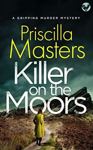 Killer on the Moors (Detective Joanna Piercy Murder Mysteries Book 1) by Priscilla Masters FREE on Kindle @ Amazon