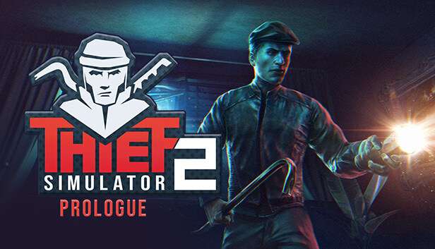 Thief Simulator 2: Prologue PC Free to play @ Steam