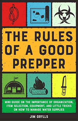 The Rules of a Good Prepper: Mini-Guide on the Importance of Organization Kindle Edition eBook