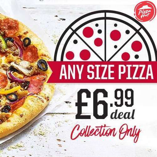 Large Size Pizza's - £6.99 - Collection Only (Select Stores) @ Pizza Hut