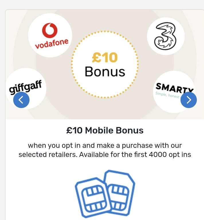 £10 Bonus cashback when you opt in and purchase a new Sim deal at Lebara / Smarty / Talkmobile / Spusu / Three / Tesco