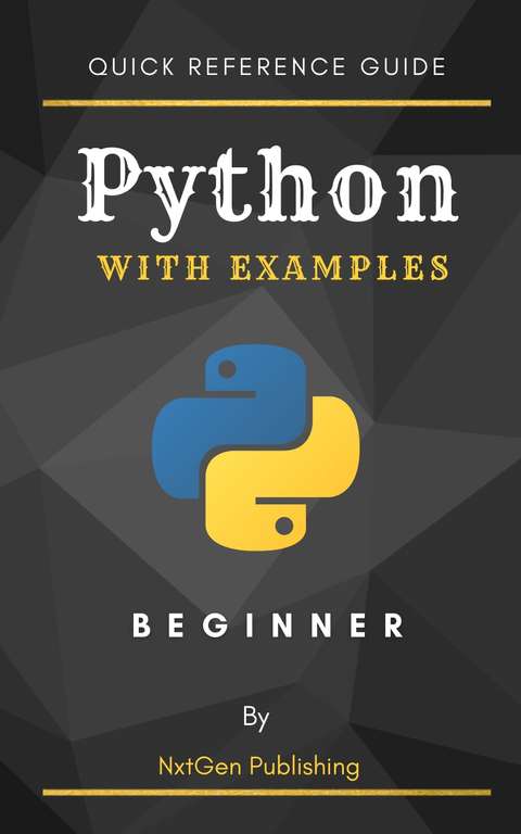 Free Kindle eBook: Python with Examples for Beginner - Quick Reference Guide