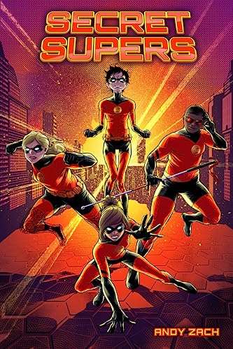 Secret Supers: What happens when disabled teens become superheroes with disabilities? Kindle Edition