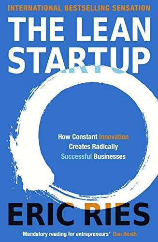 The Lean Startup: The Million Copy Bestseller Driving Entrepreneurs to Success Kindle Edition