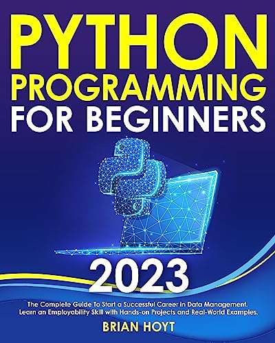 Python Programming for Beginners: The Complete Guide Kindle Edition - Now Free @ Amazon