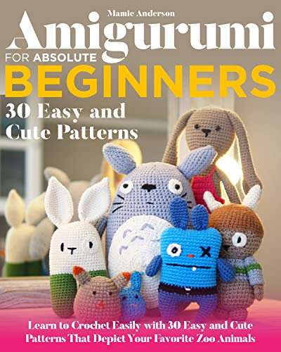 Amigurumi For Absolute Beginners - Kindle Edition @ Amazon