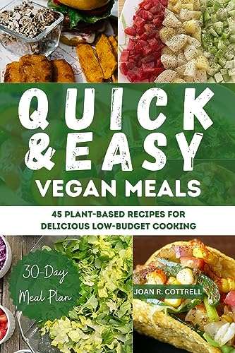 Quick & Easy Vegan Meals - Kindle edition