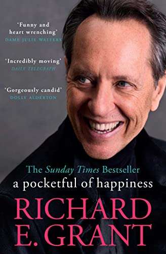 A Pocketful of Happiness (Kindle Edition) by Richard E Grant 99p @ Amazon