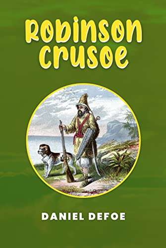 Robinson Crusoe by Daniel Defoe - Kindle Book