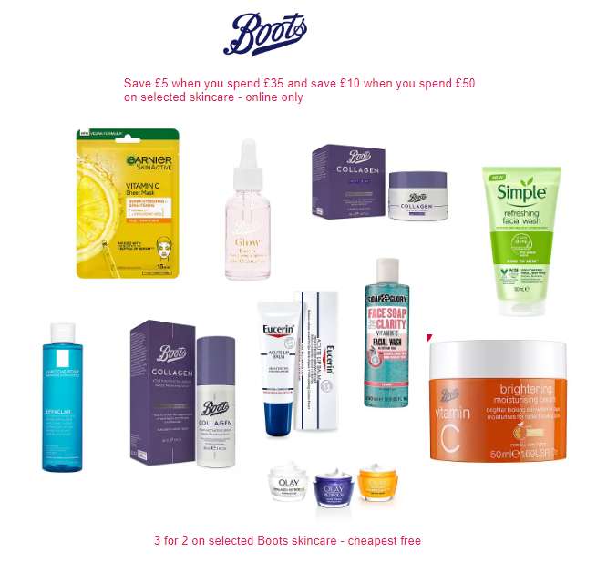Save £5 when you spend £35 and save £10 when you spend £50 on selected skincare - online only includes 3 for 2 offers @ Boots