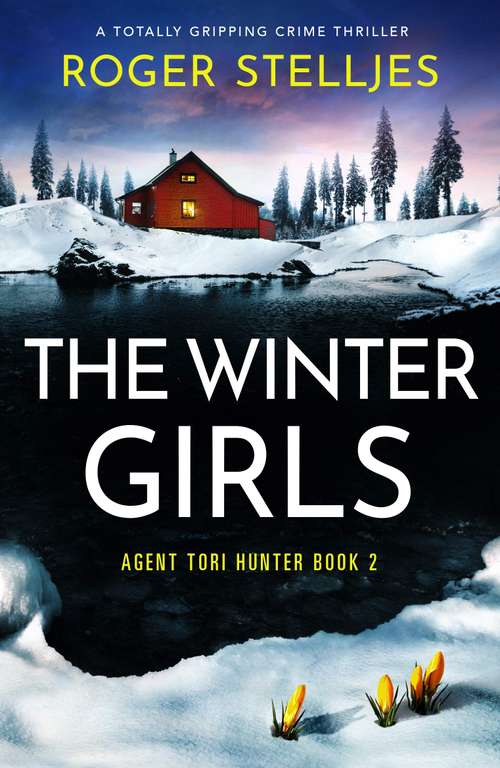 The Winter Girls: A Crime Thriller (Agent Tori Hunter Book 2) by Roger Stelljes - Kindle Edition