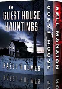 The Guest House Hauntings: A Riveting Haunted House Mystery Boxset - Kindle Edition