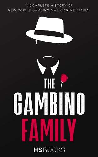 Gambino Family Complete History Kindle Edition