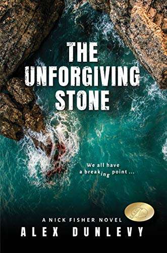 Excellent Thriller - Alex Dunlevy - The Unforgiving Stone (Nick Fisher Novels Book 1) Kindle Edition