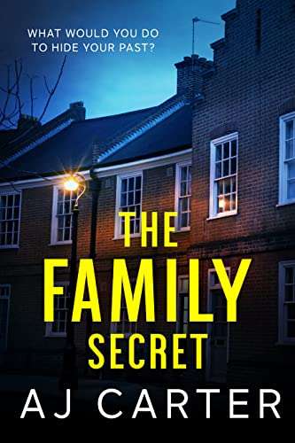 The Family Secret: A gripping psychological domestic thriller by AJ Carter FREE for Kindle @ Amazon