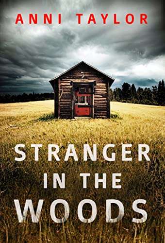 UK Crime Thriller - Stranger in the Woods: A Tense Psychological Thriller Kindle Edition - Now Free @ Amazon