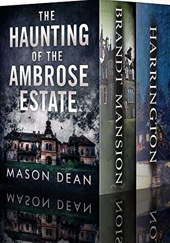 The Haunting of the Ambrose Estate: A Riveting Haunted House Mystery Boxset FREE on Kindle @ Amazon