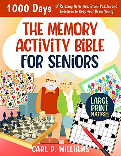 The Memory Activity Bible for Seniors: 1000 Days of Relaxing Activities, Brain Puzzles, and Exercises Kindle Edition - Now Free @ Amazon