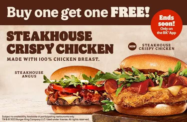 Buy One Steakhouse Crispy Chicken / Steakhouse Angus Get Another Free (Via App) @ Burger King