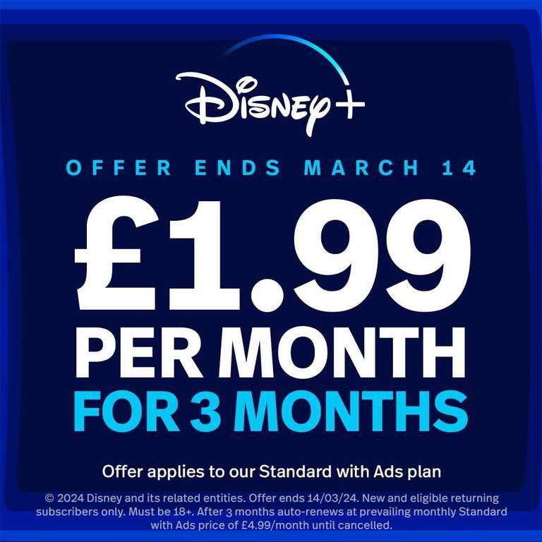 Disney+ £1.99 Per Month for 3 Months - with Ads (New and eligible returning subscribers)