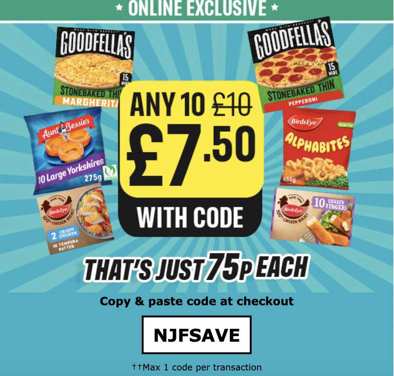 Online Only - 10 selected frozen items for £7.50 inc Goodfella's Stonebaked Pizza,Chicken dippers etc (min spend applies,select accounts)