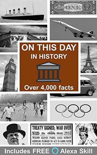 On This Day In History: Over 4,000 Facts - Kindle Edition