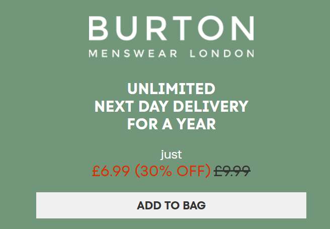 Unlimited Next Day Delivery for a year - £6.99 @ Burton