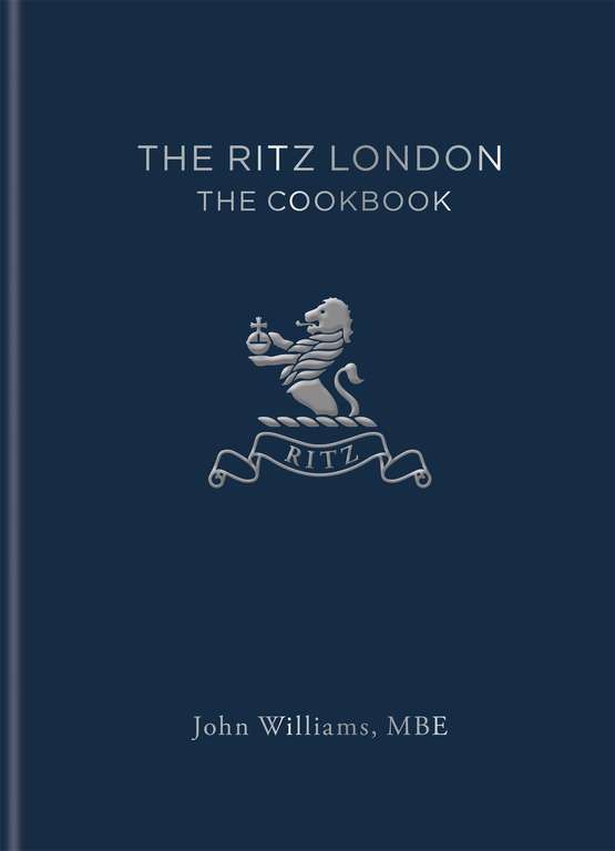 The Ritz London: The Cookbook - Kindle Edition