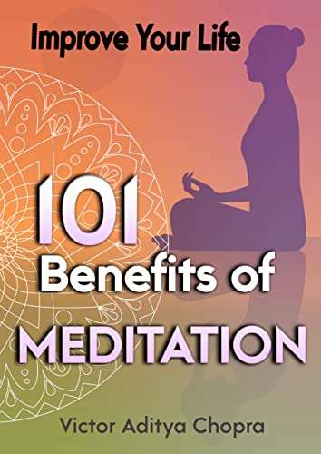 2 FREE Kindle on Meditation-Meditation for You-Get Rid of Stress & Live Your Life in Full & 101 Benefits of Meditation-FREE Kindle @ Amazon