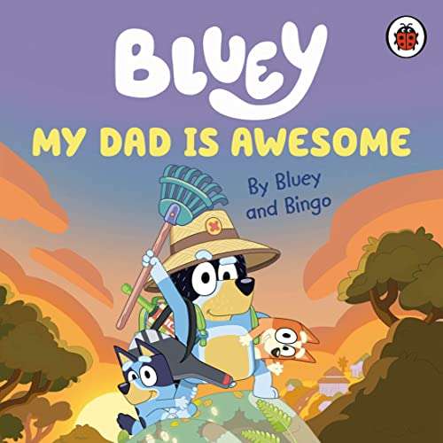 Bluey My Dad is Awesome Board Book £4 @ Amazon